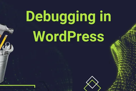 How I Debug in WordPress: A Detailed Guide to My Process